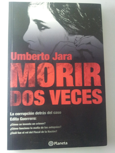 Umberto Jara - Morir Dos Veces - Corrupción Caso Edita