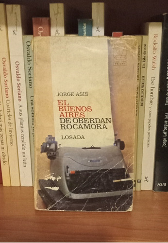 El Buenos Aires De Oberdán Rocamora - Jorge Asís - Puan