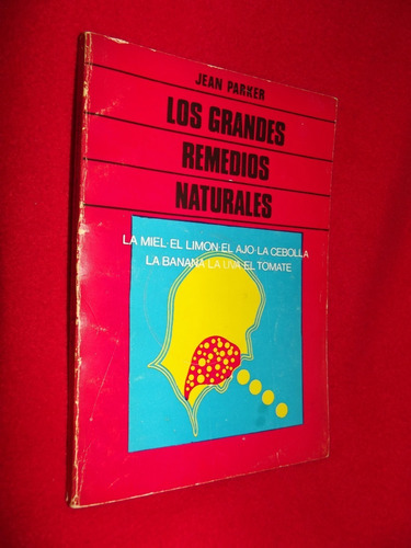 Libro: Jean Parker - Los Grandes Remedios Naturales