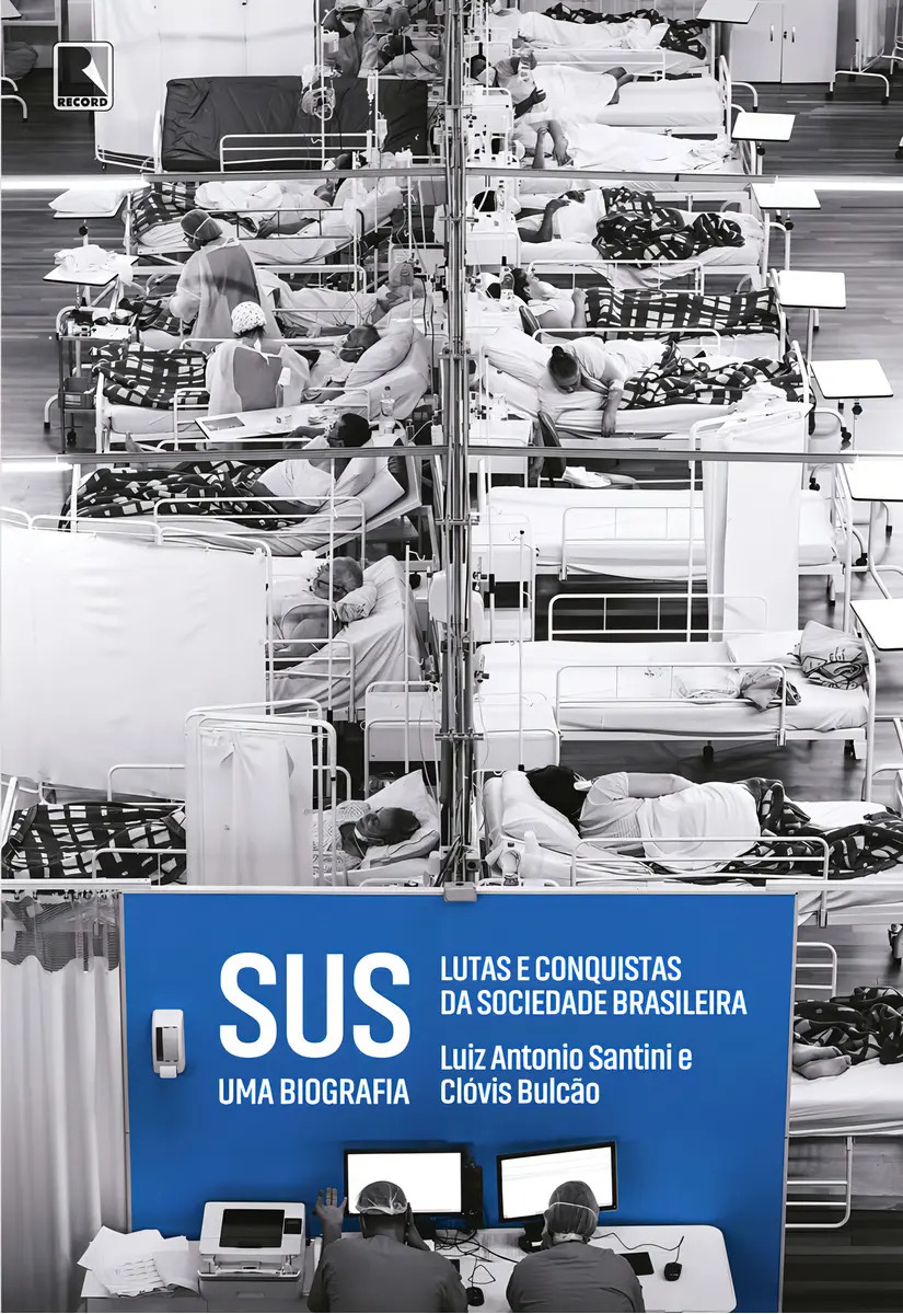 Sus Uma Biografia Lutas E Conquistas Da Sociedade Brasileira, De Luiz Antonio Santini e Clóvis Bulcão, Vol. 1. Editorial Record, Capa Mole, Edição 2024-01-01 00:00:00 Em Português
