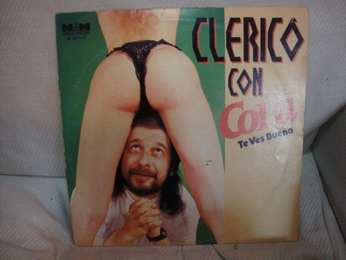 Vinilo Clerico Con Cola Te Ves Buena C3