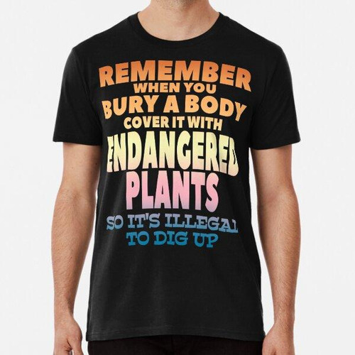 Remera Divertido Jardinería Humor Negro Algodon Premium