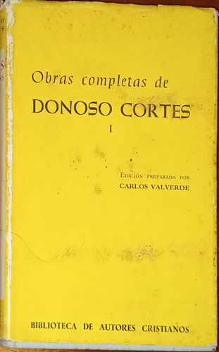 Obras Completas De Donoso Cortes Tomo 1