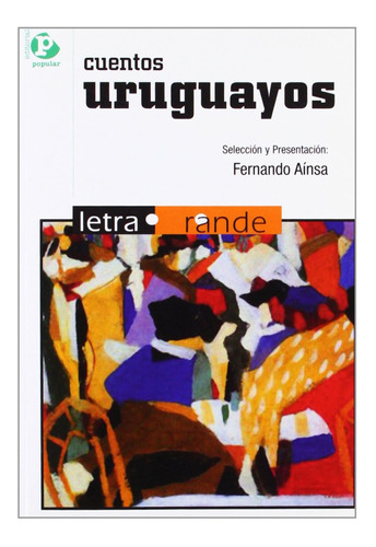 Libro - Cuentos Uruguayos 