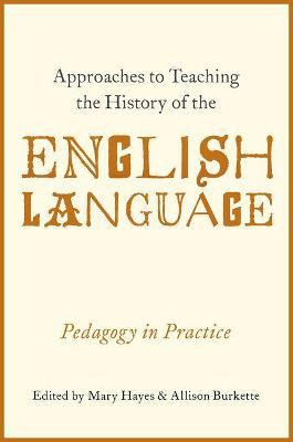 Libro Approaches To Teaching The History Of The English L...