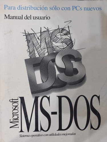 Microsoft M S Dos Manual Del Usuario Sistema Operativo-#31