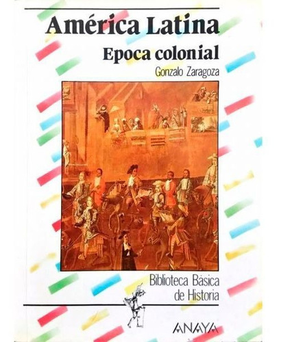 America Latina  Epoca Colonial