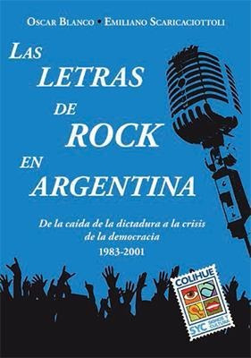 Letras De Rock En Argentina - Oscar Blanco - Colihue