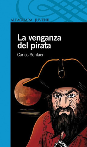 La Venganza Del Pirata - Carlos Schalaen