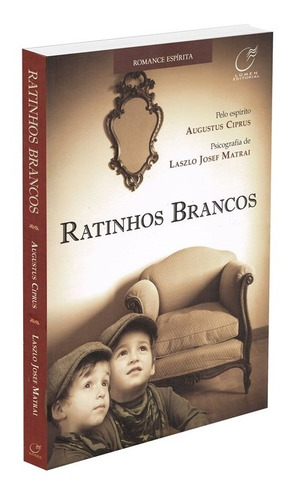 Ratinhos Brancos: Não Aplica, De Médium: Laszlo Josef Matrai / Ditado Por: Augustus Ciprus. Série Não Aplica, Vol. Não Aplica. Editora Lumen, Capa Mole, Edição Não Aplica Em Português, 2011