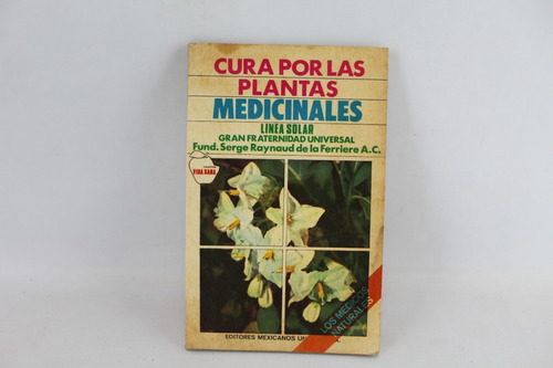 L7000 Cura Por Las Plantas Medicinales - Linea Solar Del Sur