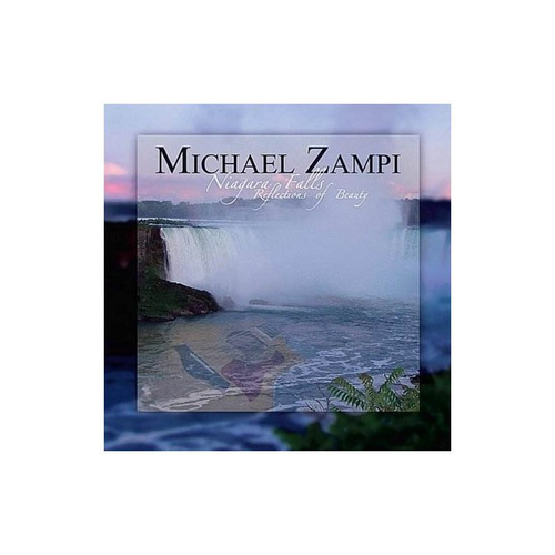 Zampi Michael Niagara Falls-reflections Of Beauty Usa Cd