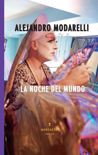 La Noche Del Mundo, De Alejandro Modarelli. Editorial Mansalva En Español