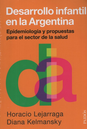 Libro Desarrollo Infantil En La Argentina - Lejarraga / Kelm