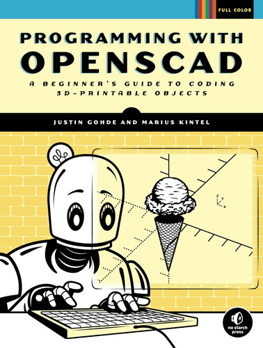 Libro: Programming With Openscad: A Beginners Guide To Codi