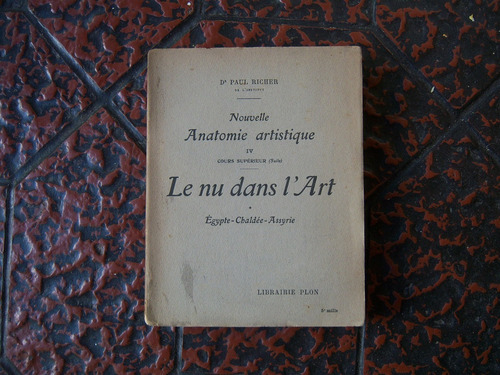 Le Nu Dans L'art . Paul Richer . Francés