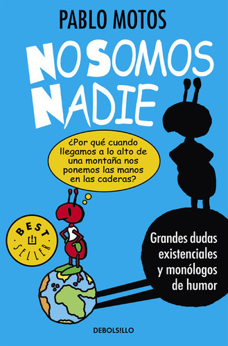 No Somos Nadie, De Motos, Pablo. Editorial Debolsillo, Tapa Blanda En Español