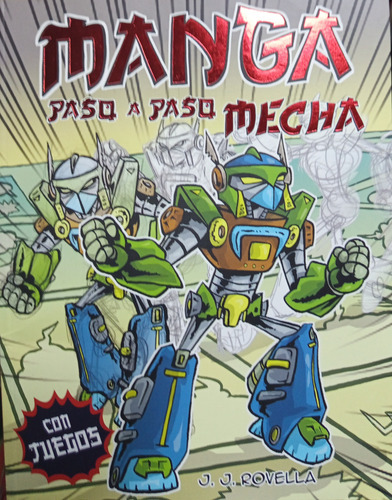 Manga Paso A Paso, Mecha Libro Con Juegos+curso De Manga 1