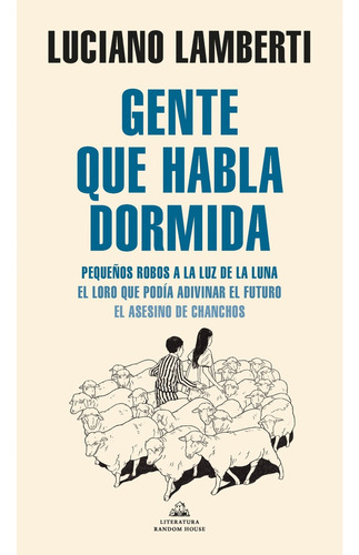 Gente Que Habla Dormida - Luciano Lamberti