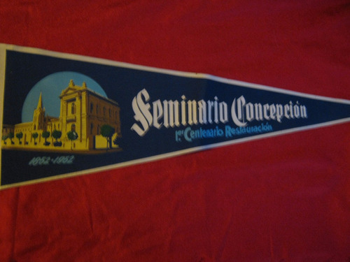 Banderín Antiguo Centenario Del Seminario De Concepción