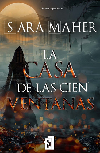 La Casa De Las Cien Ventanas, De Maher, Sara. Editorial Entre Libros Editorial, Tapa Blanda En Español, 2024