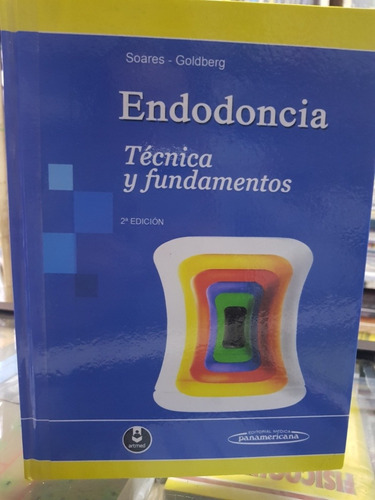 Libro Endodoncia Técnica Y Fundamentos  2da Edición Soares