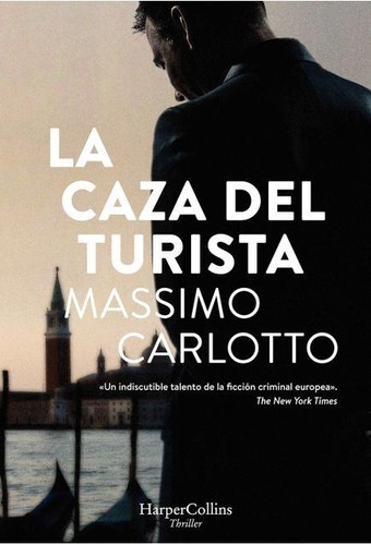 Massimo Carlotto - La Caza Del Turista