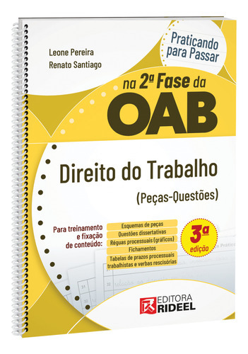 Praticando Para Passar Na 2ª Fase Da Oab - Direito Do Trabalho - 3ª Edição, De Leone Pereira E Renato Santiago. Editora Rideel, Capa Mole Em Português