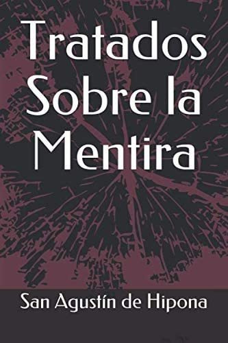 Libro Tratados Sobre Mentira (spanish Edition)