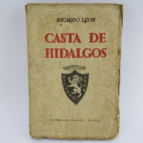 L4283 Ricardo Leon -- Casta De Hidalgos