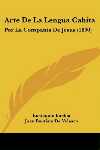 Arte De La Lengua Cahita, De Eustaquio Buelna. Editorial Kessinger Publishing, Tapa Blanda En Español