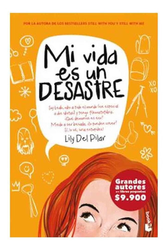 Mi Vida Es Un Desastre - Lily Del Pilar