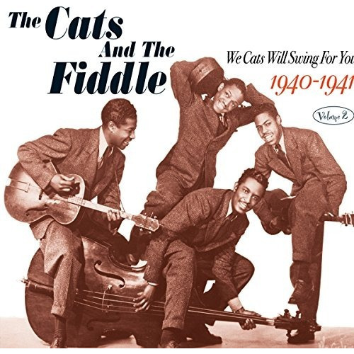 Cats & The Fiddle We Cats Will Swing For You 2: 1940-41 Cd