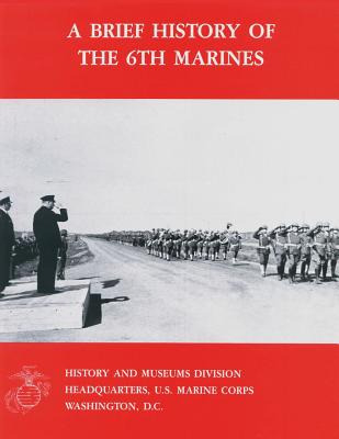 Libro A Brief History Of The 6th Marines - Jones, Usmc (r...