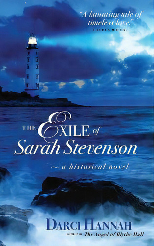 The Exile Of Sara Stevenson: A Historical Novel, De Hannah, Darci. Editorial Createspace, Tapa Blanda En Inglés