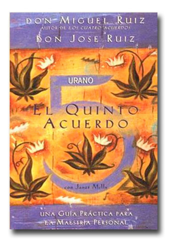 El Quinto Acuerdo Miguel Ruiz Libro Físico 