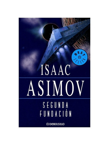 Segunda Fundación - Isaac Asimov - Debolsillo