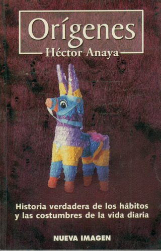 Orígenes - Hector Anaya