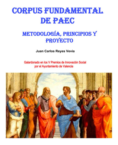 Corpus Fundamental De Paec: Metodología, Principios Y Proyec