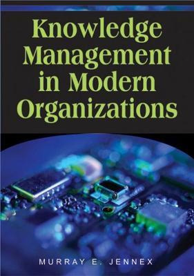 Libro Knowledge Management In Modern Organizations - Murr...