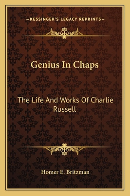 Libro Genius In Chaps: The Life And Works Of Charlie Russ...