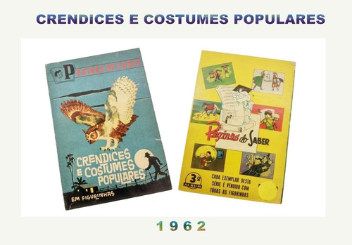 Álbum De Figurinhas Crendices E Costumes..completo1963-c469