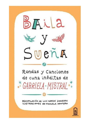 Baila Y Sueña. Rondas Y Canciones De Cuna (ediciones Uc)