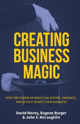 Libro Creating Business Magic - David Morey
