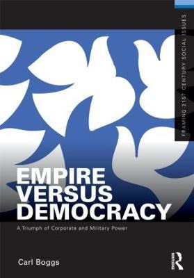Libro Empire Versus Democracy - Carl Boggs