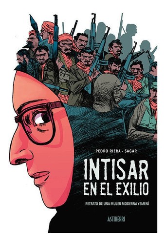 Intisar En El Exilio, De Riera, Pedro. Editorial Astiberri Ediciones, Tapa Dura En Español