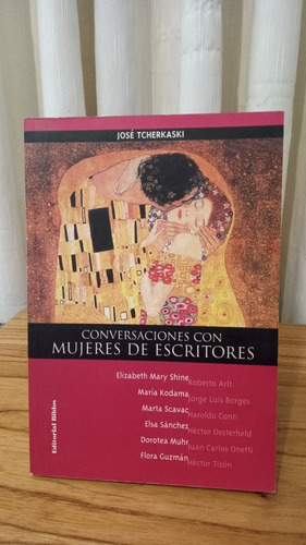 Conversaciones Con Mujeres De Escritores - José Tcherkaski