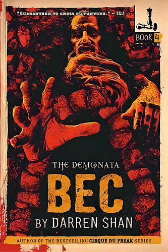 The Demonata #4: Bec : Book 4 In The Demonata Series, De Darren Shan. Editorial Little Brown And Company, Tapa Blanda En Inglés
