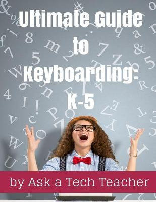 Libro Ultimate Guide To Keyboarding : K-5: A Curriculum -...