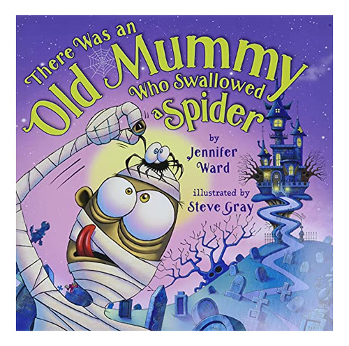 Book : There Was An Old Mummy Who Swallowed A Spider - Ward